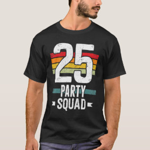Camiseta 25 Aniversário 25 Festa Tripulante 25 Bday Grupo B