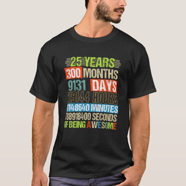 Camiseta 25 Anos 300 Meses De Estar Incrível 25 Aniversário (Frente)
