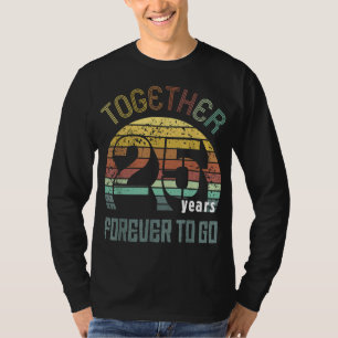Camiseta 25 anos de casamento Presentes de aniversário para