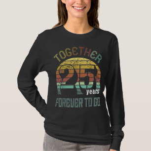 Camiseta 25 anos de casamento Presentes de aniversário para