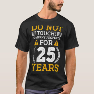 Camiseta 25 Anos De Serviço 25 Anos De Aniversário De Traba