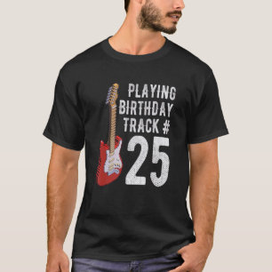 Camiseta 25 Birthday Guitar Music Aniversário Gif