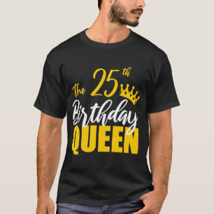 Camiseta 25 Birthday Queen Happy Birthday Party Bday Fami