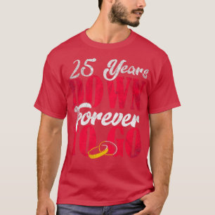 Camiseta 25 Casamento Aniversário 25 Anos De Casamento 1
