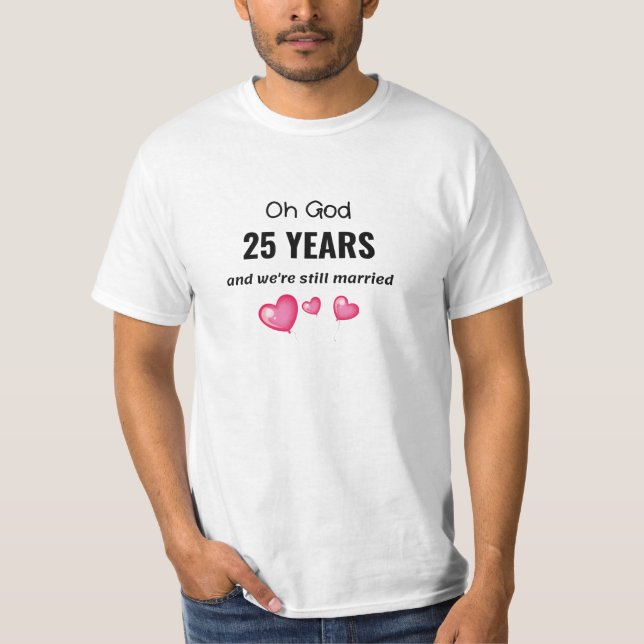 Camiseta 25 Casamento Aniversário Engraçado Presente para E (Frente)