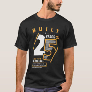 Camiseta 25 de Aniversário Engraçado, 25 Anos