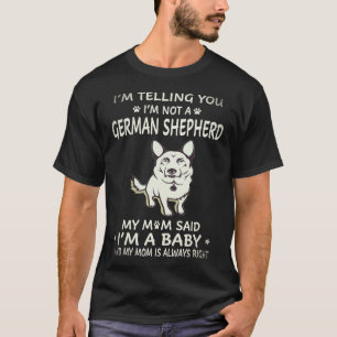 Camiseta 25 Estou Dizendo Que Não Sou Um Pastor Alemão Meu