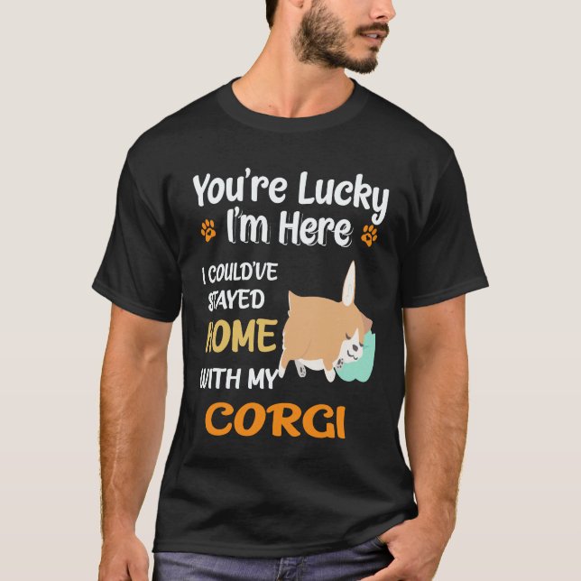 Camiseta 25 Eu poderia ter ficado em casa com Corgi (Frente)