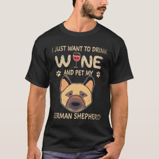 Camiseta 25 Eu só quero beber vinho e acariciar meu pastor