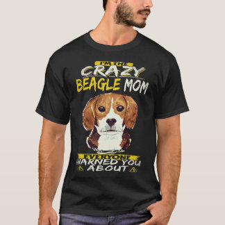 Camiseta 25 Eu Sou a Mãe Louca do Beagle Beagle