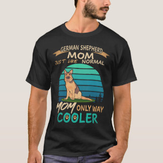 Camiseta 25 Mãe Pastora Alemã Igual a Qualquer Outra Mãe Só