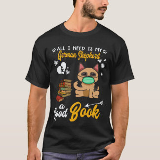 Camiseta 25 Tudo o que Preciso é meu Pastor Alemão e um Bom