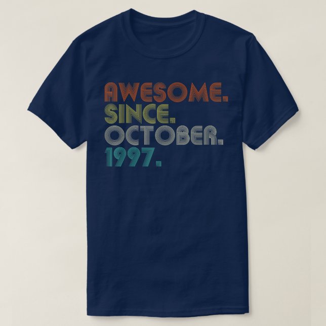Camiseta 25 Years Old Funny Awesome Since October 1997 25th (Frente do Design)