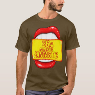 Camiseta 26º Aniversário 26 Como Sempre Fantástico Lábios V