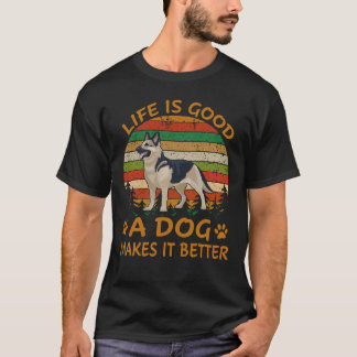 Camiseta 26 A Vida É Boa Um Cachorro Torna Melhor Pastor Al