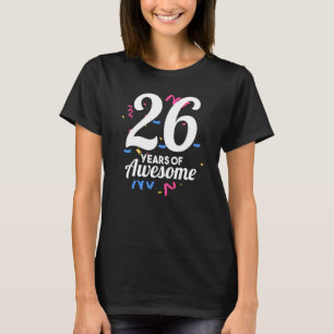 Camiseta 26 Anos De Festa De Idade Incrível No Antigo Anive