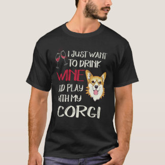 Camiseta 27 Eu Só Quero Beber Vinho Corgi