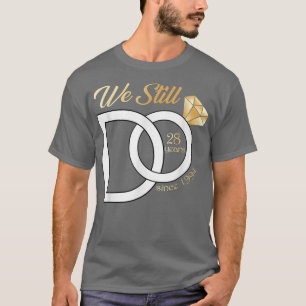 Camiseta 28º aniversário de casamento Ainda fazemos 28 anos