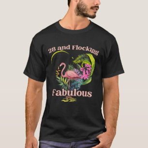 Camiseta 28 anos de idade e Flamingo Birthd fabuloso