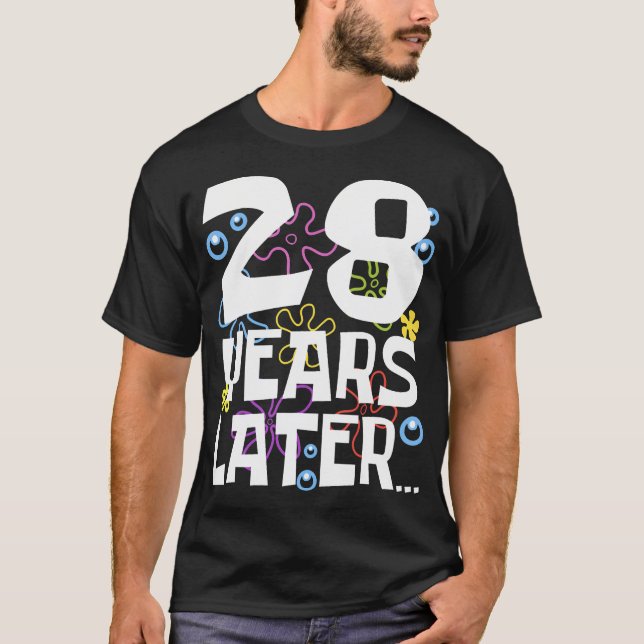 Camiseta 28 Anos Mais Tarde, 28 Anos De Aniversário De 28 A (Frente)