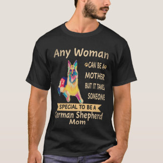 Camiseta 28 Qualquer Mulher Pode Ser Uma Mãe Mas É Preciso 