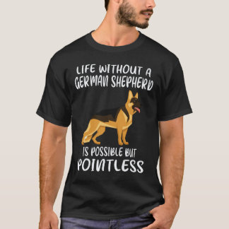 Camiseta 29 A Vida Sem Um Pastor Alemão É Possível Mas 