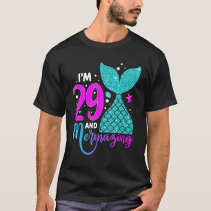 Camiseta 29 anos Garota 29 anos Sereia 29 anos