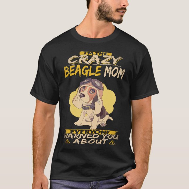 Camiseta 29 Eu Sou a Mãe Louca do Beagle Beagle (Frente)
