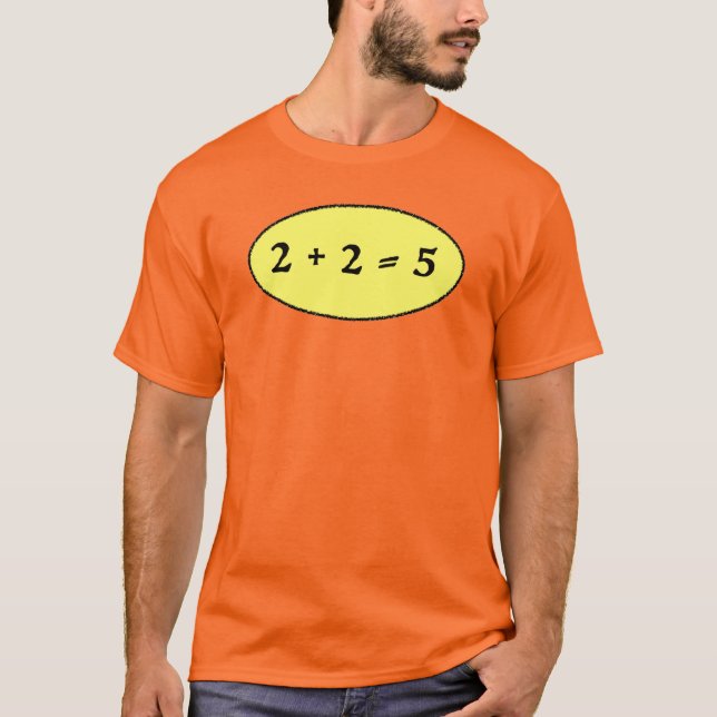 Camiseta 2 + 2 = 5 (Frente)