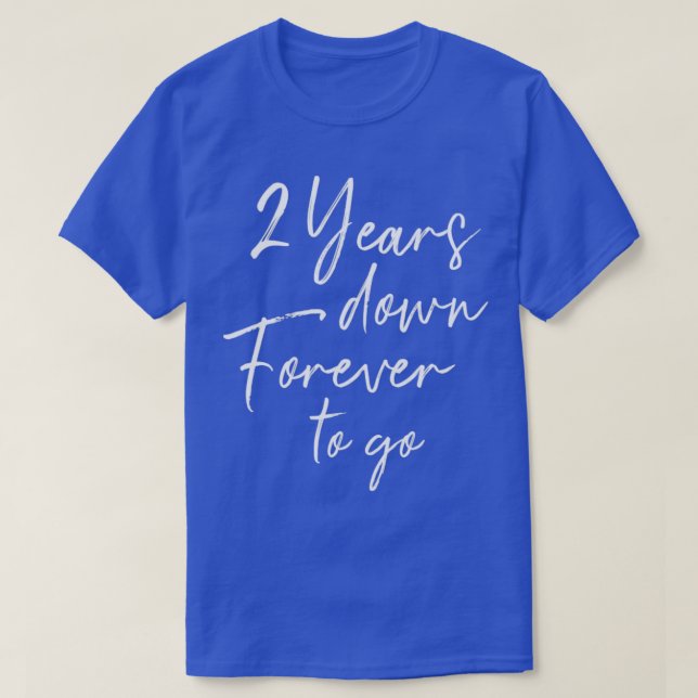 Camiseta 2 anos para sempre para ir para o segundo de anive (Frente do Design)
