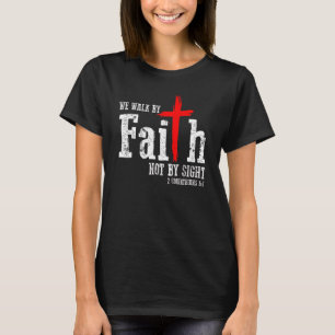 Camiseta 2 Corinthians 57 Walk Faith Não Por Sight Jesus Ch