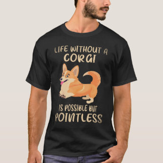 Camiseta 2 Vida Sem Um Corgi É Possível Mas Inútil C