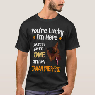 Camiseta 2 Você tem sorte que estou aqui, eu poderia ter fi