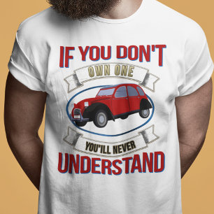 Camiseta 2CV Deux Chevaux Oldtimer Que Você Nunca Compreend