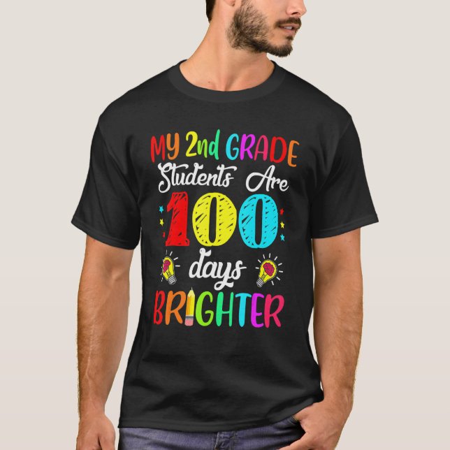 Camiseta 2nd Grade Teacher 100 Days Brighter 100th Day Of S (Frente)