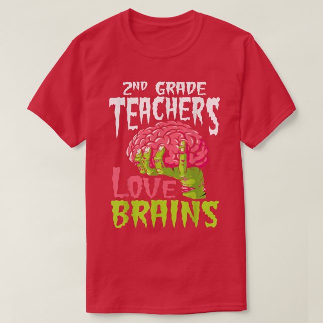 Camiseta 2nd Grade Teachers Love Brains Zombie Teacher Hall (Frente do Design)