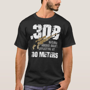 Camiseta 308 porque as Rochas não estão em vigor a 700 Metr