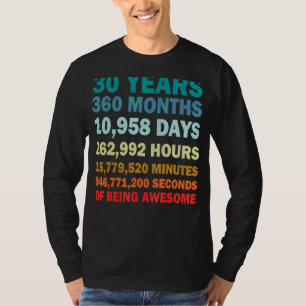 Camiseta 30 Anos 360 Meses De Ser aniversário de 30 anos In