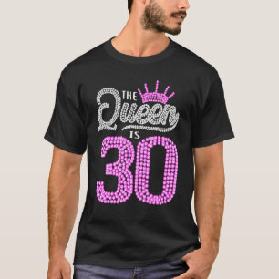 Camiseta 30 Anos De Idade Esta Rainha É A aniversário de 30