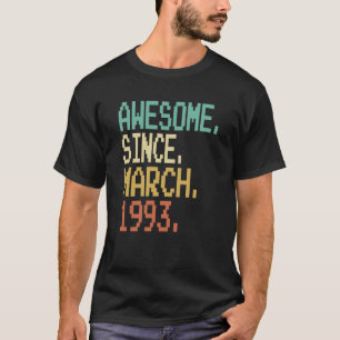 Camiseta 30 Anos De Idade Incrível Desde Março De 1993 30 B