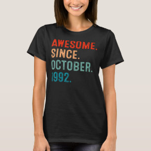 Camiseta 30 Anos De Idade Incrível Desde Outubro De 1992 30