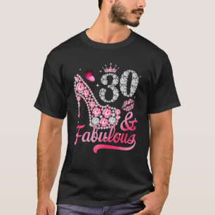 Camiseta 30 E Fabulosas Mulheres De Alto Salto aniversário 