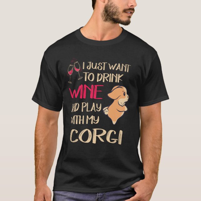 Camiseta 30 Eu Só Quero Beber Vinho Corgi (Frente)