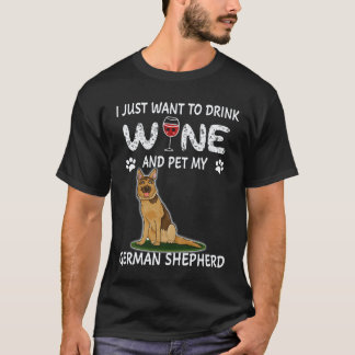 Camiseta 30 Só Quero Beber Vinho E Acariciar Meu Pastor Ale