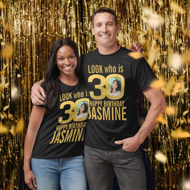 Camiseta 30th birthday look 30 custom gold photo and name (Criador carregado)