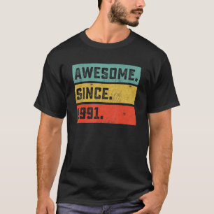 Camiseta 31º Aniversário Incrível Desde 1991 31 Anos