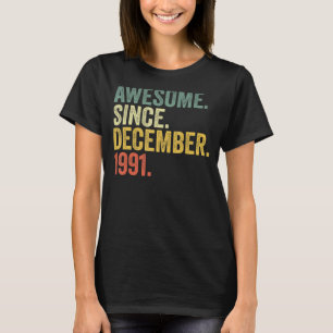 Camiseta 31º Aniversário Incrível Desde Dezembro De 1991 31