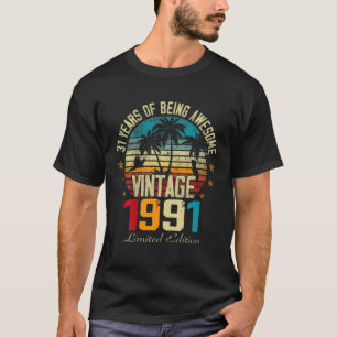 Camiseta 31 Anos De Idade De Ser Uma Vintage Incrível 1991 