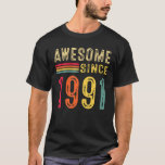 Camiseta 31 Desorações De Aniversário Homens Mulheres 1991<br><div class="desc">31 Desorações de Aniversário Homens Mulheres 1991 BDay 31th Birthday</div>