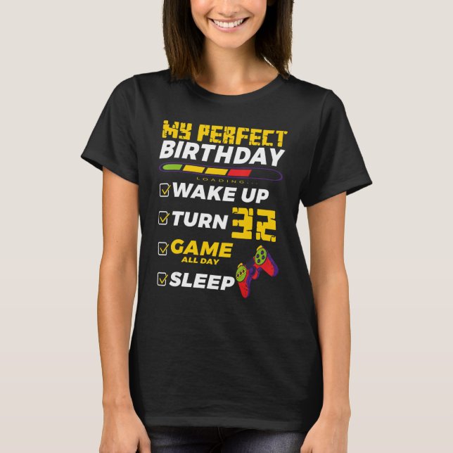 Camiseta 32ª Festa de aniversário Perfeito Para Jogadores D (Frente)